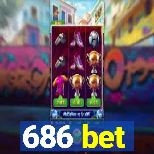 686 bet